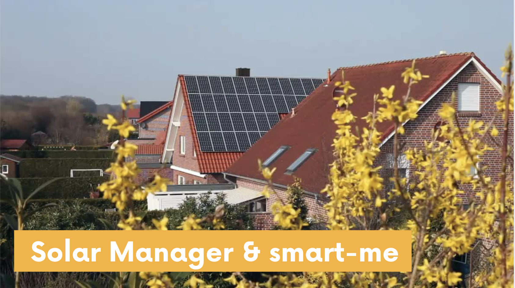 Eigenverbrauch optimieren mit Solar Manager und smart-me